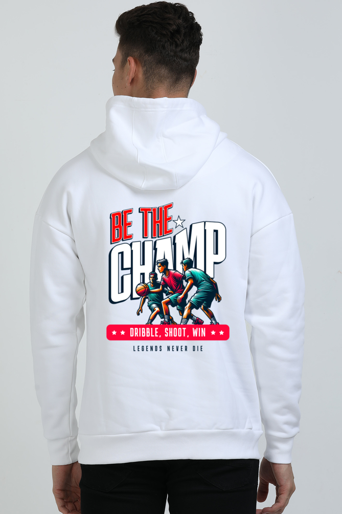 Be The Champ Men's Hooded Sweatshirt