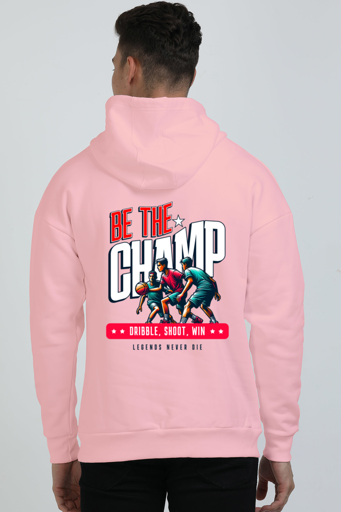 Be The Champ Men's Hooded Sweatshirt